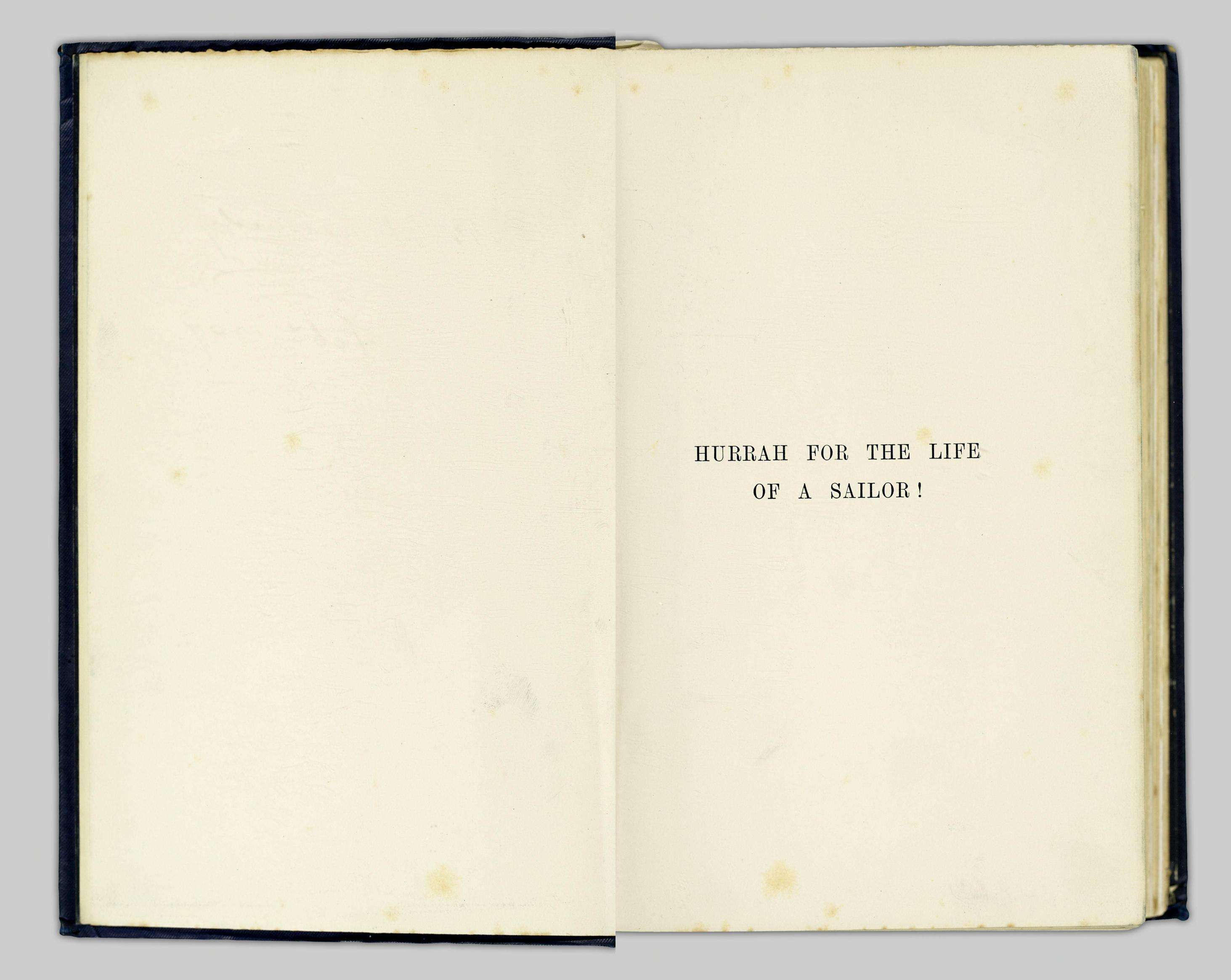 Hurrah for the life of a sailor.Fifty years in the Royal Navy.BY ...